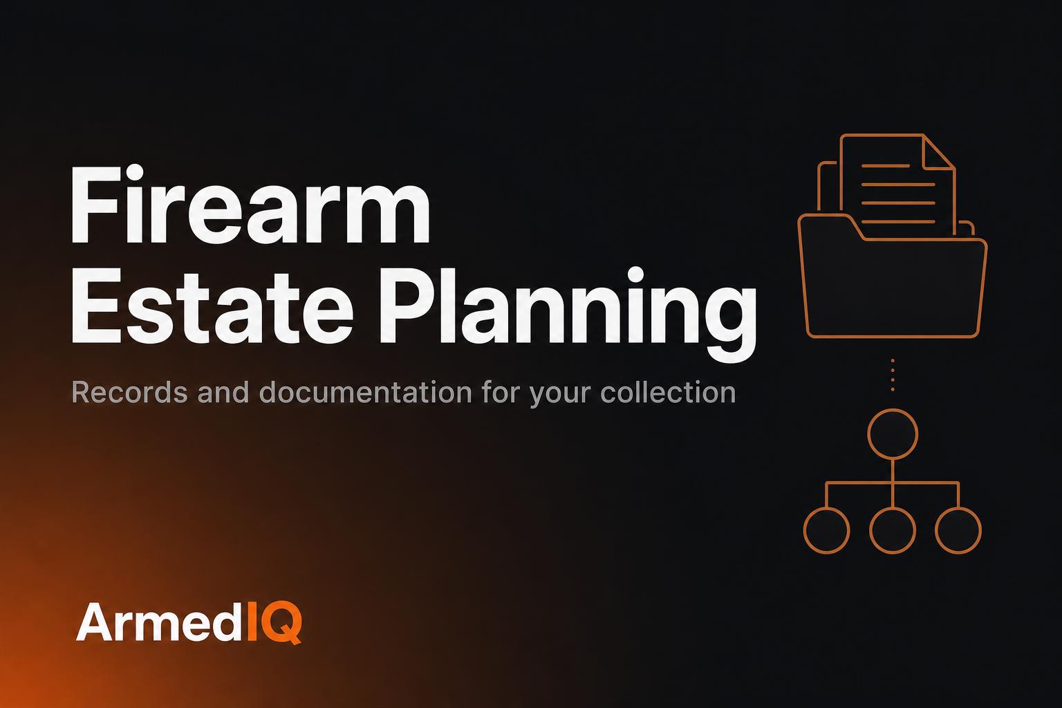 Firearm Estate Planning